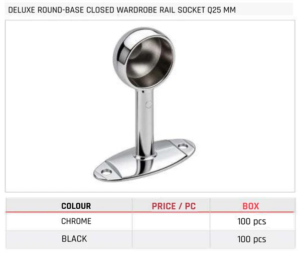 Deluxe Round-Base Closed Wardrobe Rail Socket Q25 MM